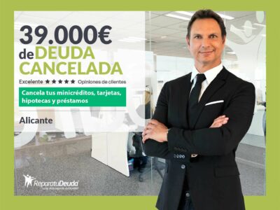 Repara tu Deuda cancela 39.000€ en Alicante (Comunidad Valenciana) con la Ley de Segunda Oportunidad